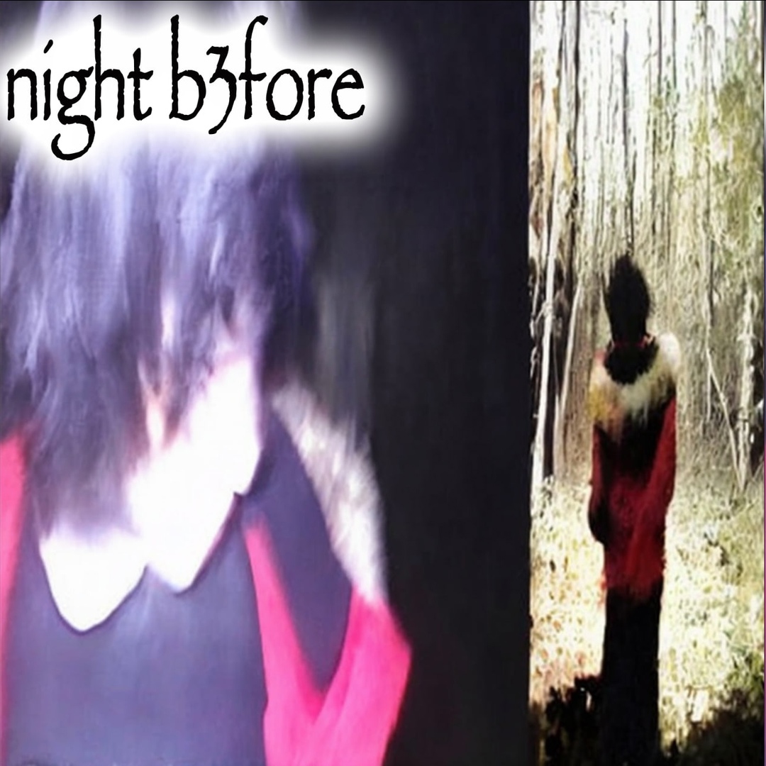 NIGHT B3FORE