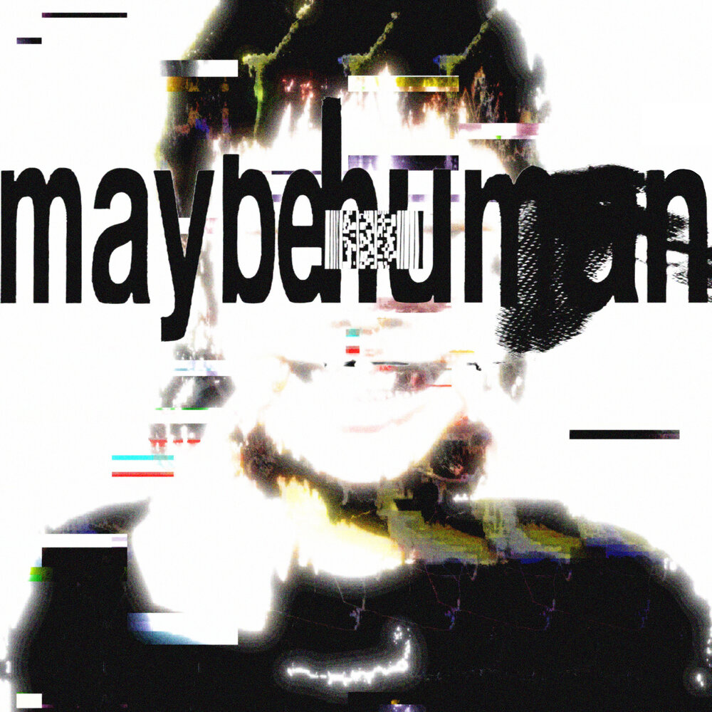 maybe human